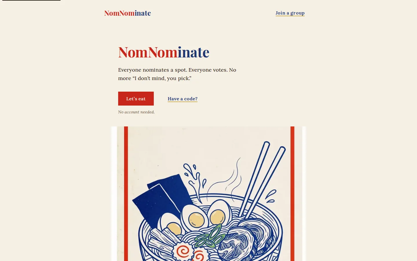 NomNominate's landing page: “Everyone nominates a spot. Everyone votes,” a Let’s eat button, and a drawn bowl of ramen